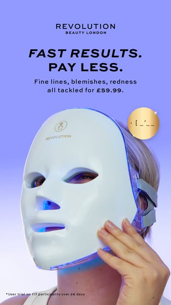This ad for Revolution Beauty London showcases the brand's LED light therapy mask, promising fast results and afford