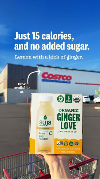 This ad promotes Suja Organic Ginger Love juice, highlighting its low calorie and no added sugar content. It emphasizes 