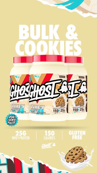 This ad promotes Ghost brand whey protein in the bulk and cookies flavor. The ad lists 25g of whey protein and 150 calor