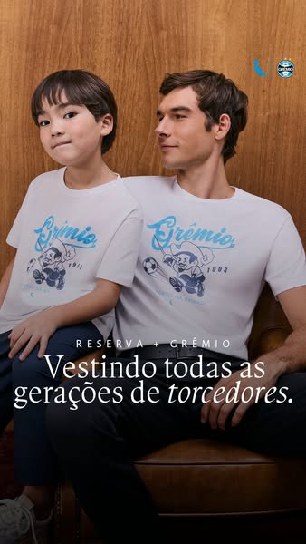 This ad is for Reserva clothing in partnership with Grêmio football club. It features a father and son wearing matching 