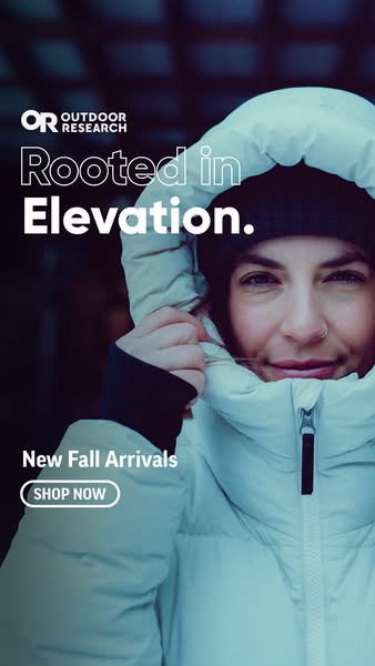This ad for Outdoor Research features a close-up shot of a woman wearing a hooded jacket. The ad highlights new fall arr