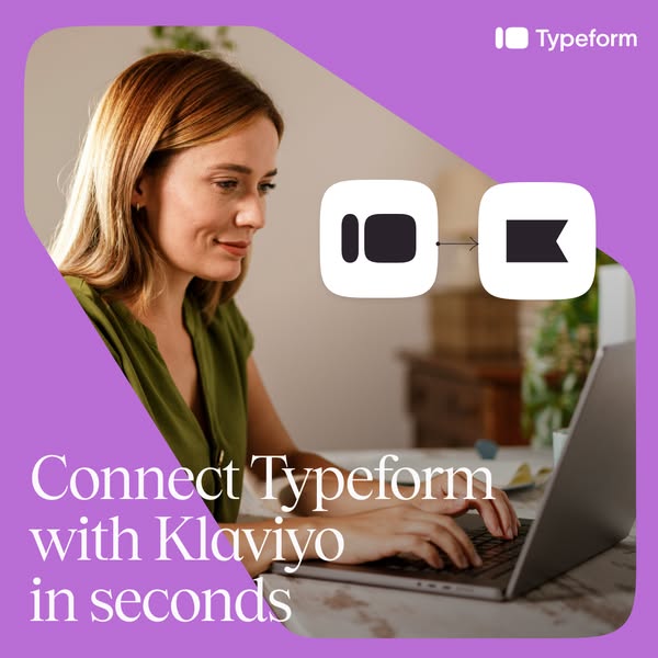 This ad promotes the integration between Typeform and Klaviyo, highlighting the ease of connecting the two platforms. It