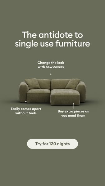 This ad promotes modular furniture that is an antidote to single-use furniture. The ad highlights the ability to change 
