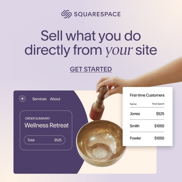 This ad for Squarespace highlights the ability to sell services directly from your website. It features a wellness retre