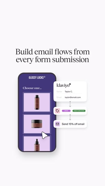 This ad demonstrates how to build email flows from every form submission using Klaviyo and Glossy Locks products.