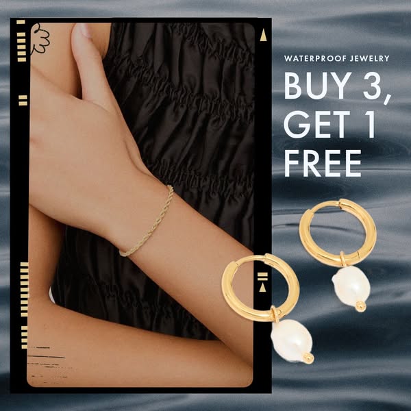 This image ad showcases waterproof jewelry, specifically a gold bracelet and gold hoop earrings with pearl drops. It fea