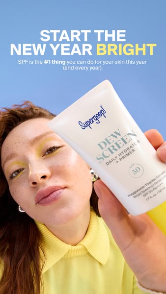 This ad for Supergoop! Dew Screen promotes the product as the #1 thing you can do for your skin this year. The ad featur