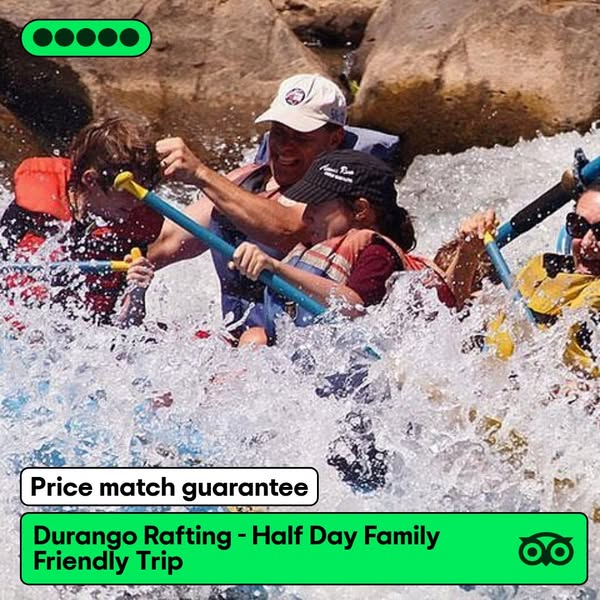 This image ad promotes a half-day family-friendly rafting trip in Durango, emphasizing a price match guarantee and the f