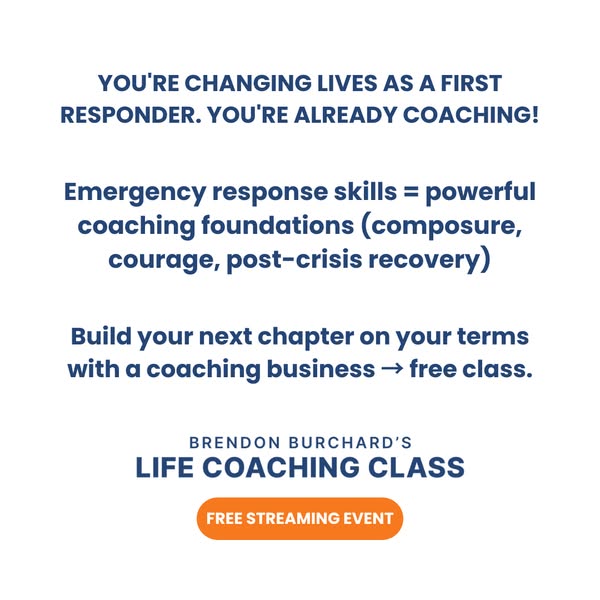This ad is targeting first responders, suggesting they leverage their existing skills and experience into a life coachin