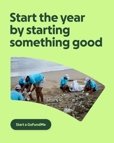 This ad encourages viewers to start the year by donating to a GoFundMe campaign that supports beach cleanups.