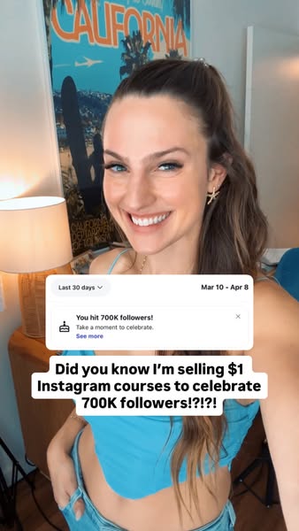 The ad features a content creator promoting her Instagram course for $1 to celebrate gaining 700K followers. The ad uses