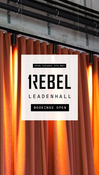 This image ad is for Rebel Leadenhall, announcing that bookings are open. The ad uses a simple design with bold text aga