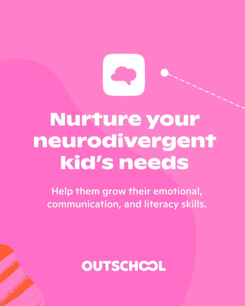 This ad promotes Outschool, highlighting its ability to nurture neurodivergent children's emotional, communication, 