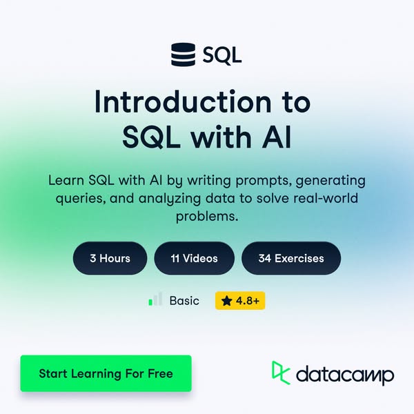 This ad promotes an introductory SQL with AI course offered by DataCamp. It highlights the course's duration, number