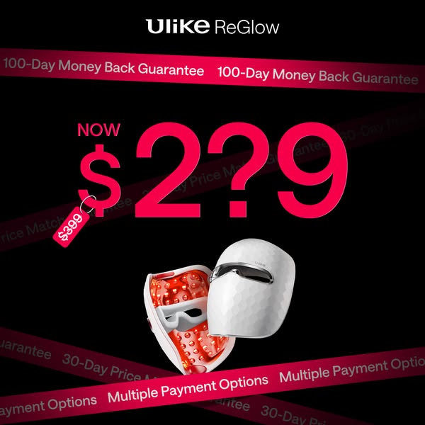 This ad for Ulike ReGlow features the product and highlights a limited-time offer.