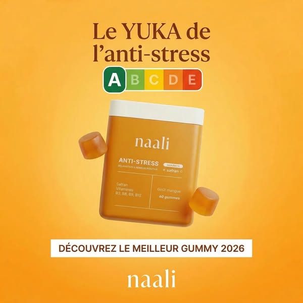This ad promotes Naali anti-stress gummies, emphasizing its positive YUKA score, key ingredients, and mango flavor. It p