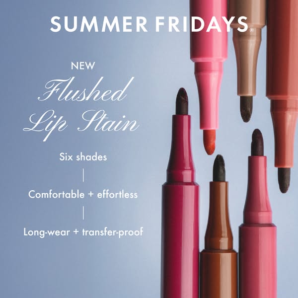This ad from Summer Fridays introduces their new Flushed Lip Stain, highlighting the available shades, and benefits of c