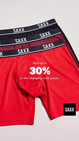 An advertisement featuring SAXX multi-pack underwear, highlighting an offer of up to 30% savings.