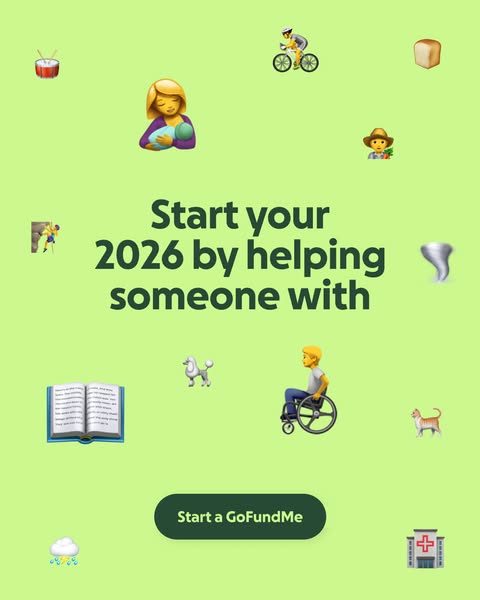 This ad encourages users to start a GoFundMe in 2026 to help someone.