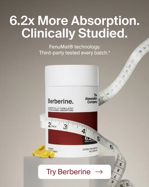 An ad for Berberine supplements that highlights the product's increased absorption properties as well as the fact th