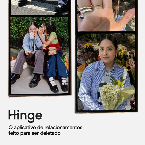 This Hinge ad uses a collage of images to show people out in the world. The ad is in Portuguese and promotes Hinge as th