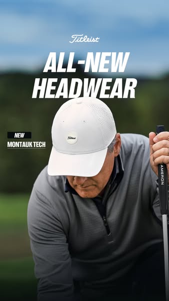This image ad showcases the all-new Montauk Tech headwear from Titleist, featuring a golfer preparing to putt on the gre