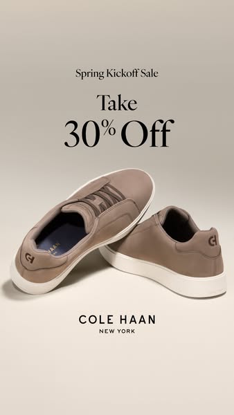 This ad promotes a spring kickoff sale for Cole Haan shoes, featuring a 30% discount. It showcases two taupe-colored sne