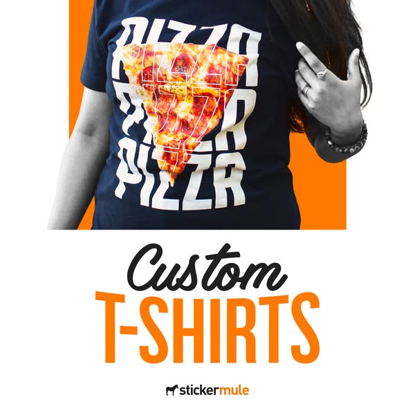 This ad for Sticker Mule features a person wearing a custom t-shirt with a pizza design. The ad highlights the option to