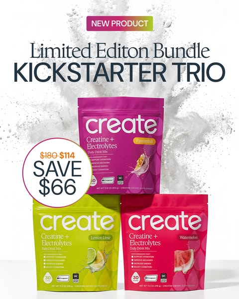 This ad promotes a limited edition Kickstarter trio bundle of the Create brand's creatine and electrolytes daily dri