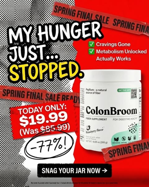 This ColonBroom ad emphasizes how it can stop your hunger today only for $19.99.