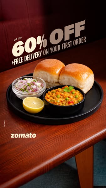 This Zomato ad promotes a special offer on first orders, featuring an image of Pav Bhaji, a popular Indian street food.