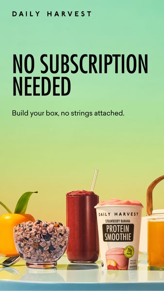 This image ad for Daily Harvest promotes the convenience of building your own box of healthy food options without needin