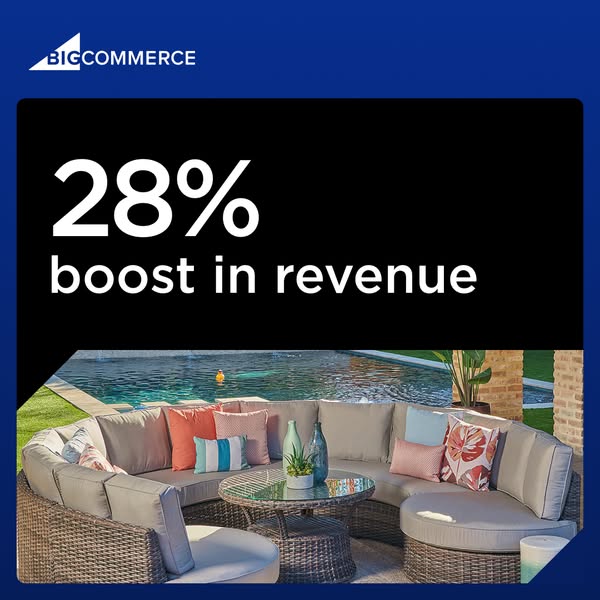 This ad uses a lifestyle image of outdoor furniture to promote BigCommerce. The ad highlights a statistic, stating a 28%