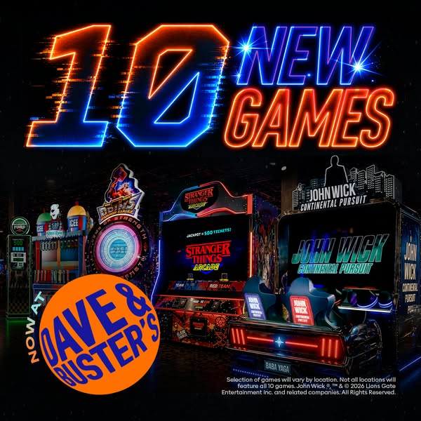 This ad promotes new games at Dave & Buster's. The ad features large, neon text announcing "10 NEW GAMES,&q