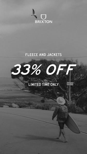 This image ad for Brixton promotes a sale of 33% off their fleece and jacket collection for a limited time. The image fe