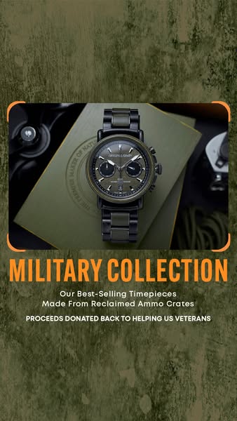 This image ad showcases a military-style watch made from reclaimed ammo crates, with proceeds donated to help US veteran