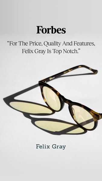 This ad features a pair of Felix Gray glasses alongside a quote from Forbes, highlighting the brand's quality and fe