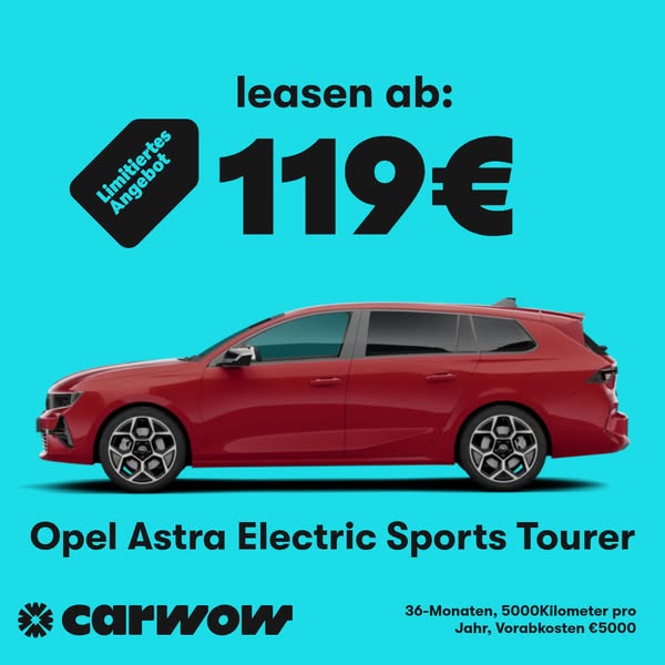 This ad promotes the Opel Astra Electric Sports Tourer. It emphasizes the availability of leasing options starting at €1