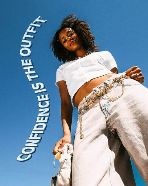 This ad features a woman looking up and down at the camera with the text "CONFIDENCE IS THE OUTFIT" over her. 