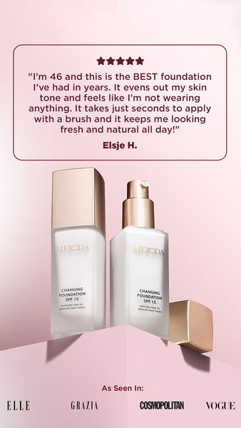 This ad features a testimonial from a 46-year-old woman who claims that Meroda Changing Foundation SPF 15 is the best fo