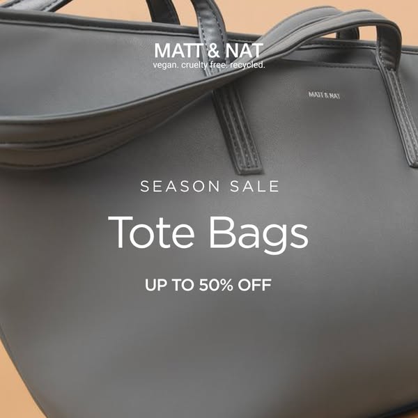 This image ad promotes MATT & NAT tote bags on sale. The image prominently features a grey tote bag against a neutra