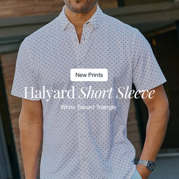 This ad promotes the Halyard Short Sleeve shirt in White Tossed Triangle print. The shirt is modeled by a man against a