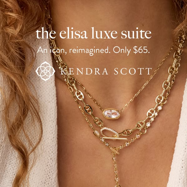 This ad showcases the Kendra Scott Elisa Luxe Suite, highlighting its reimagined design and accessible price point.