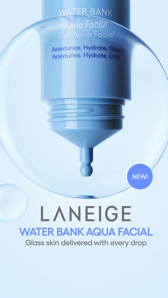 This ad for Laneige Water Bank Aqua Facial highlights the product's ability to deliver glass skin with every drop. T