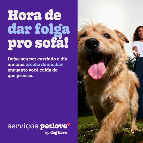 The image ad from Petlove suggests that pet owners need a break from their furry friends. The ad shows an energetic dog 