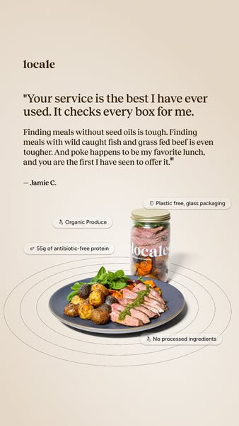 This image ad promotes Locale, highlighting its commitment to providing seed oil-free meals made with high-quality ingre