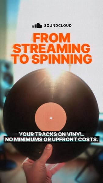 This ad promotes SoundCloud's vinyl pressing service, highlighting the ease of transitioning from streaming to vinyl