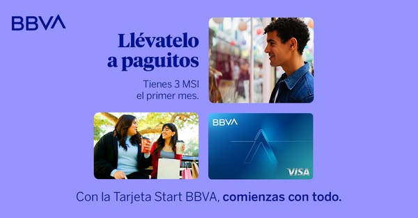 This ad promotes the BBVA Start credit card and highlights a promotional offer that allows customers to pay for purchase