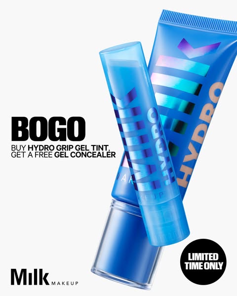 This ad for Milk Makeup promotes a BOGO offer on Hydro Grip Gel Tint with a free Gel Concealer. It features a close-up s