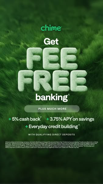 This ad promotes Chime, a fee-free banking service. The ad emphasizes its features, such as 5% cash back, 3.75% APY on s